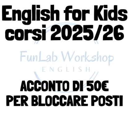 English for Kids 2025/26 Acconto 50€